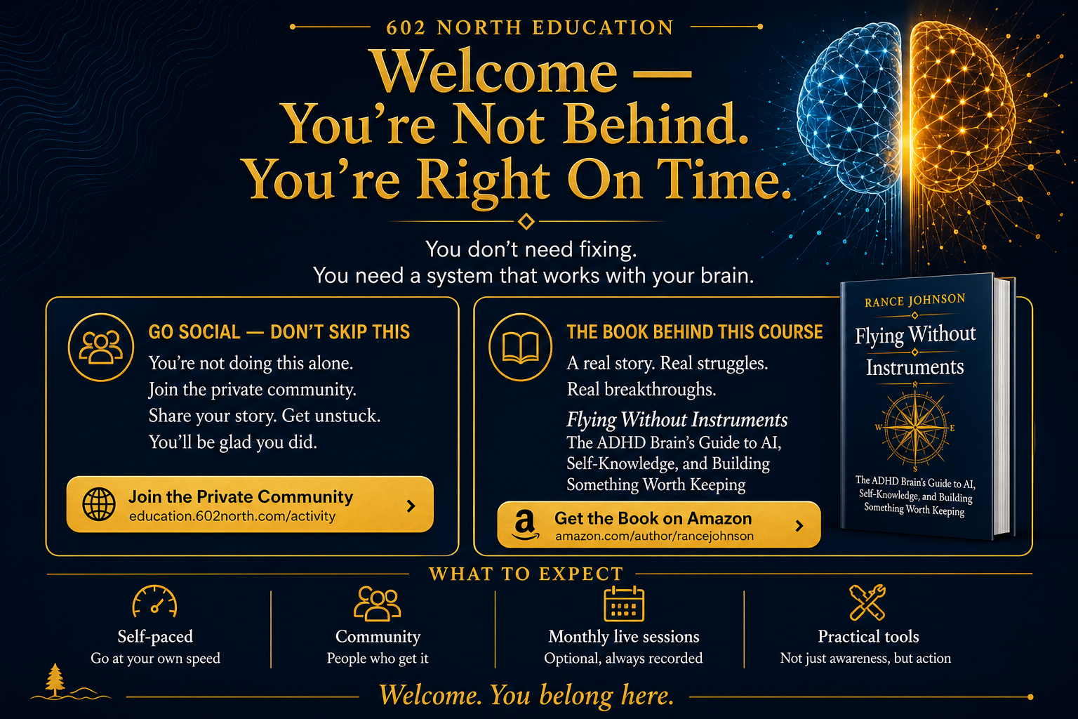 Welcome — You're Not Behind. You're Right On Time.